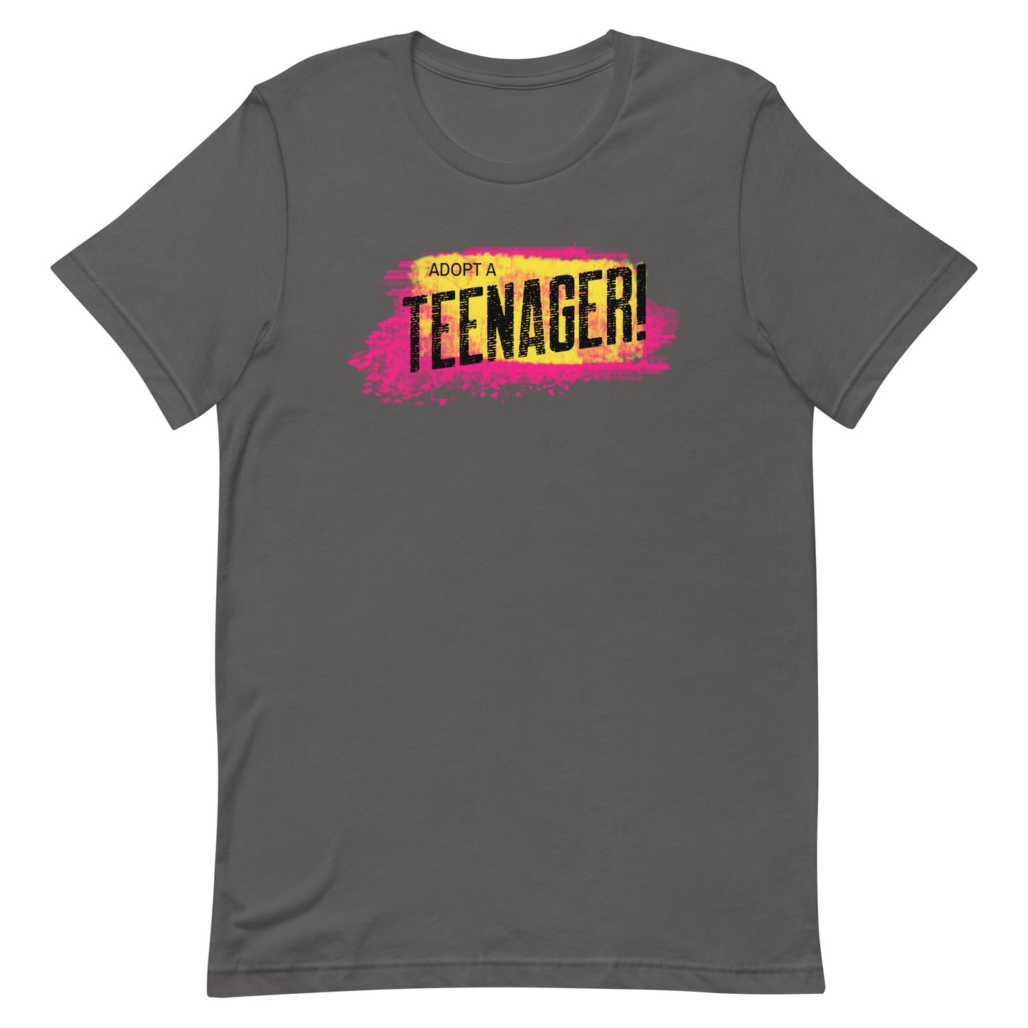 ADOPT A TEENAGER! - colorful graphic on a Unisex t-shirt