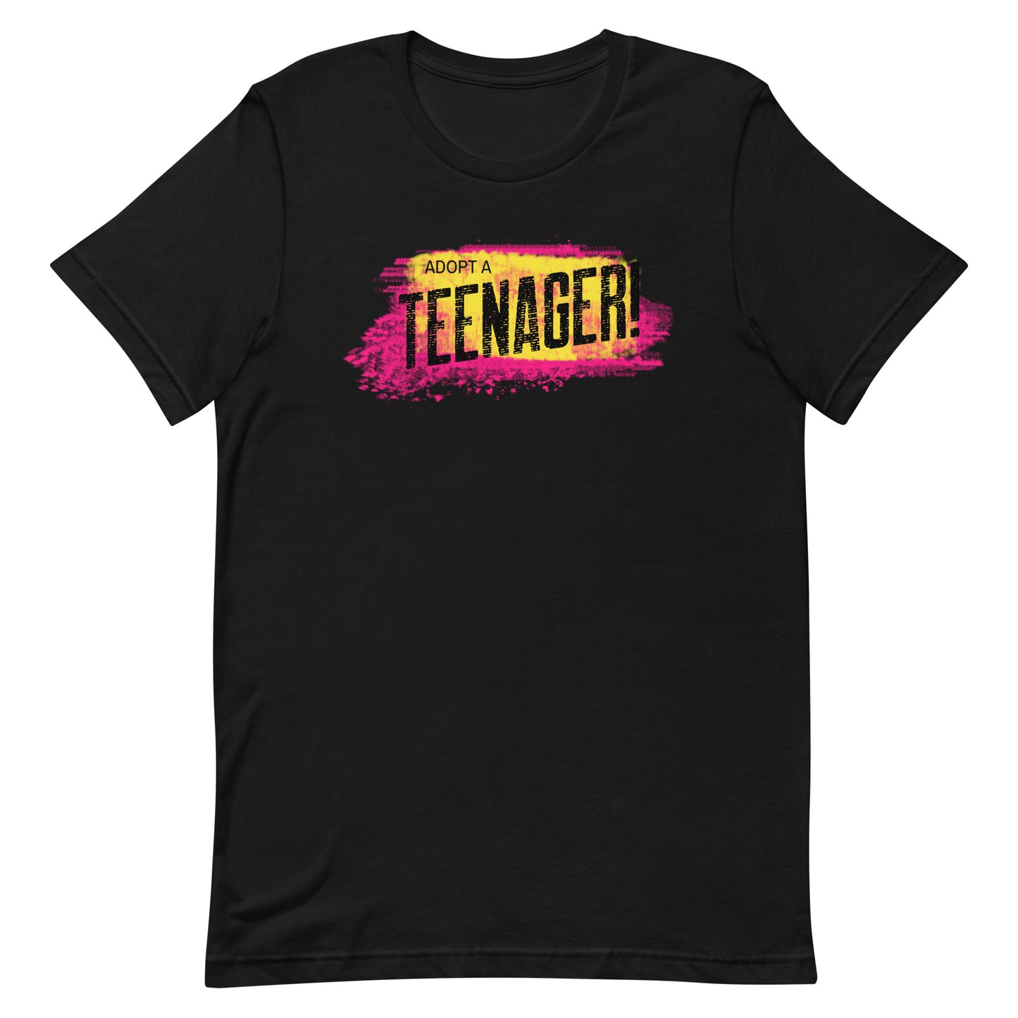 ADOPT A TEENAGER! - colorful graphic on a Unisex t-shirt