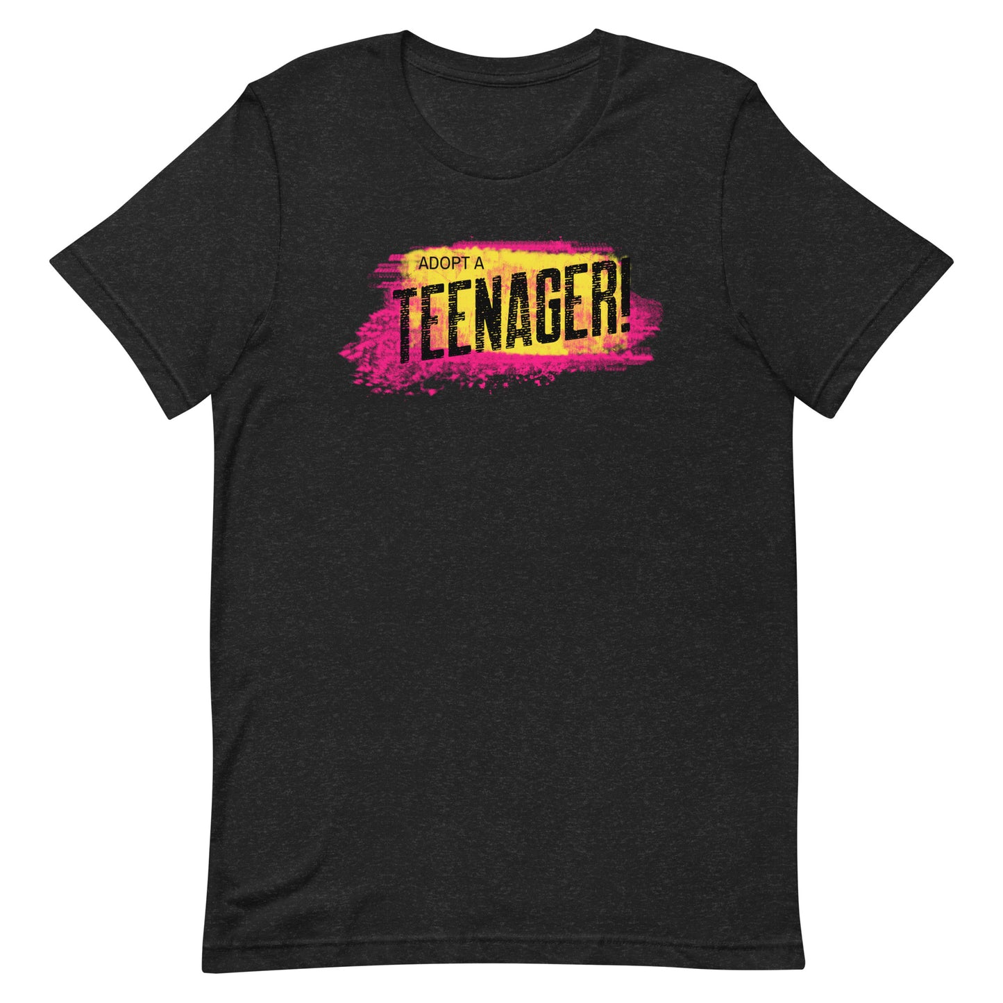 ADOPT A TEENAGER! - colorful graphic on a Unisex t-shirt