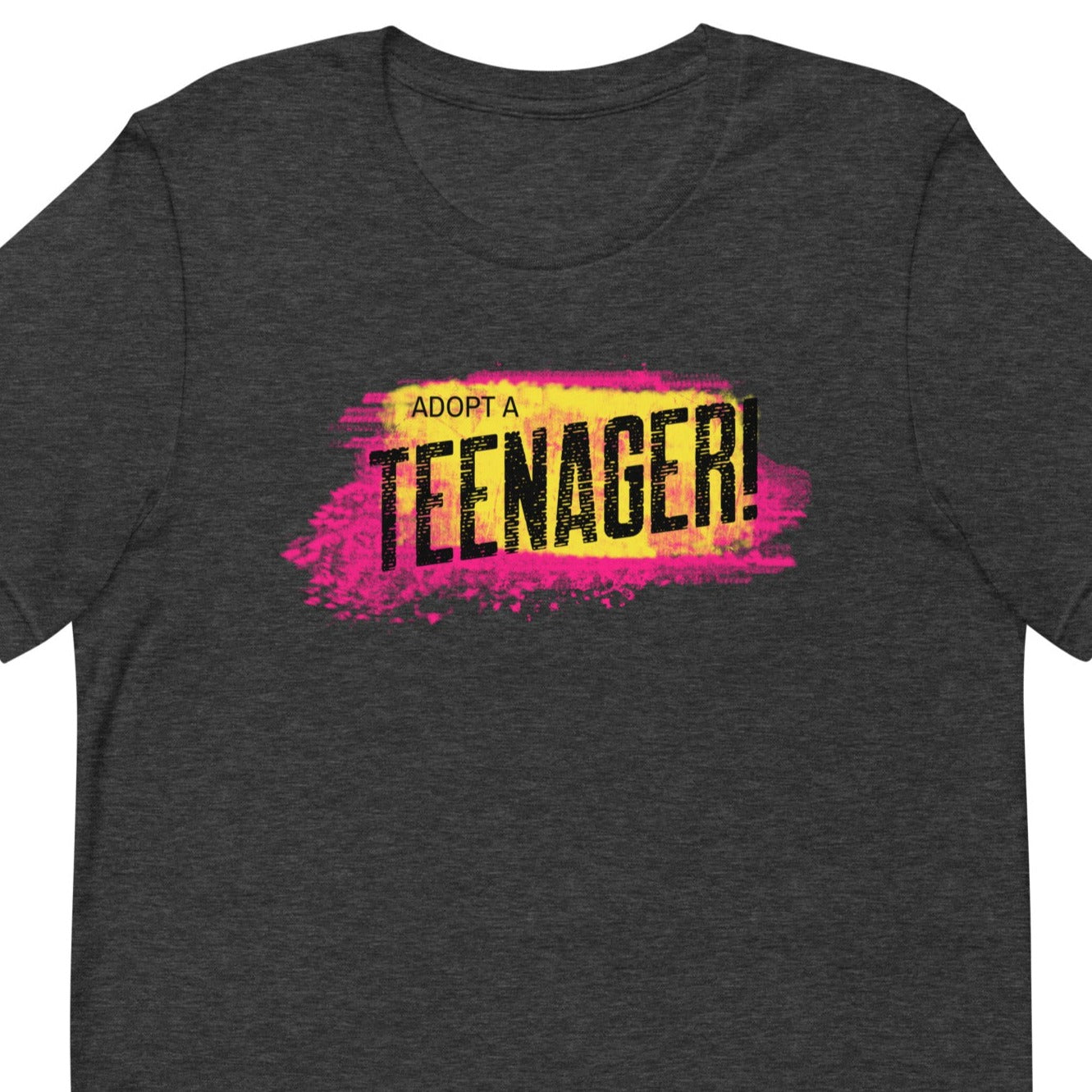 Adopt a Teenager - shirt for adoption advocacy - Adoption Stuff Store