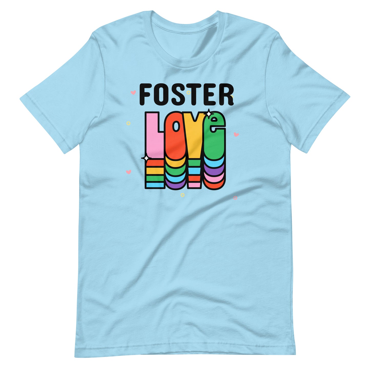 FOSTER LOVE - rainbow design on a unisex t-shirt