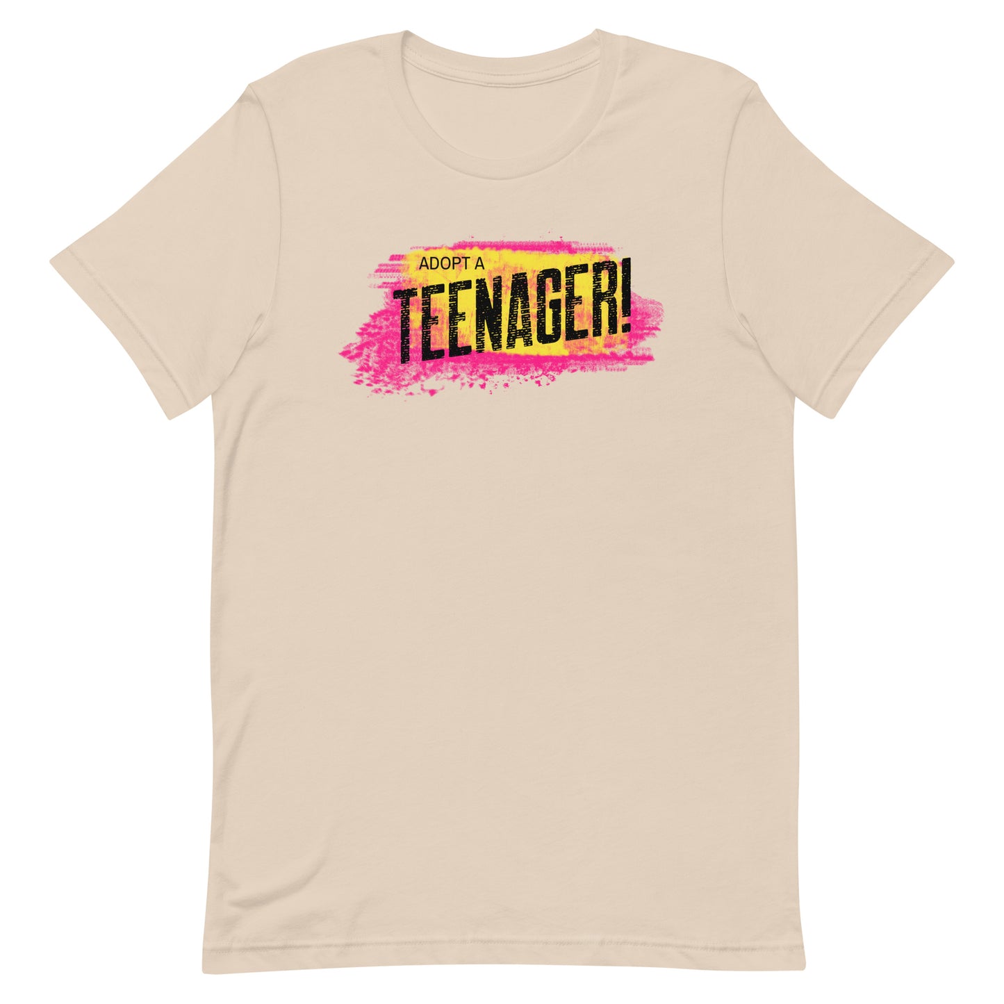 ADOPT A TEENAGER! - colorful graphic on a Unisex t-shirt