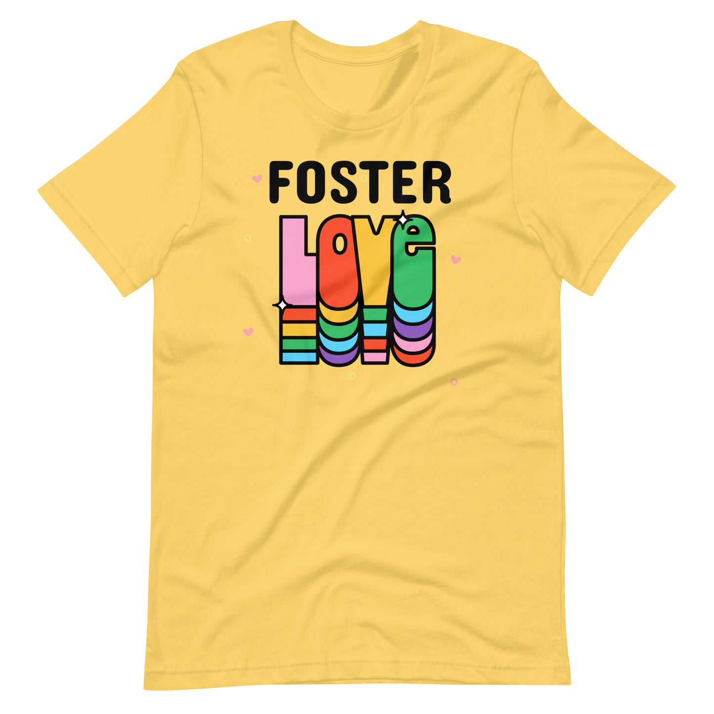 FOSTER LOVE - rainbow design on a unisex t-shirt