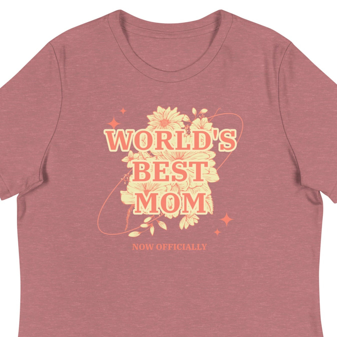 World's Best Mom - Now Officially - shirt for Adoption Stuff Store