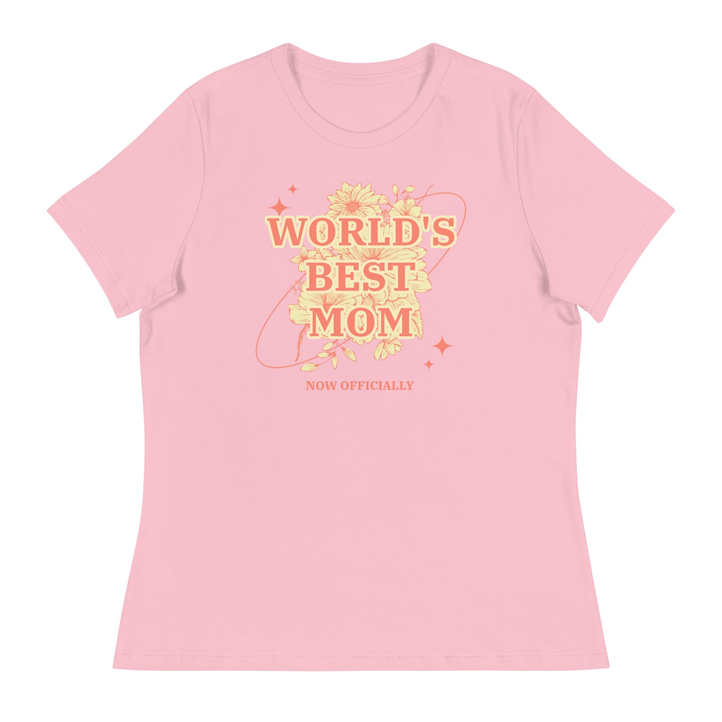 WORLD'S BEST MOM - NOW OFFICIALLY - floral design on a Women's Relaxed T-Shirt