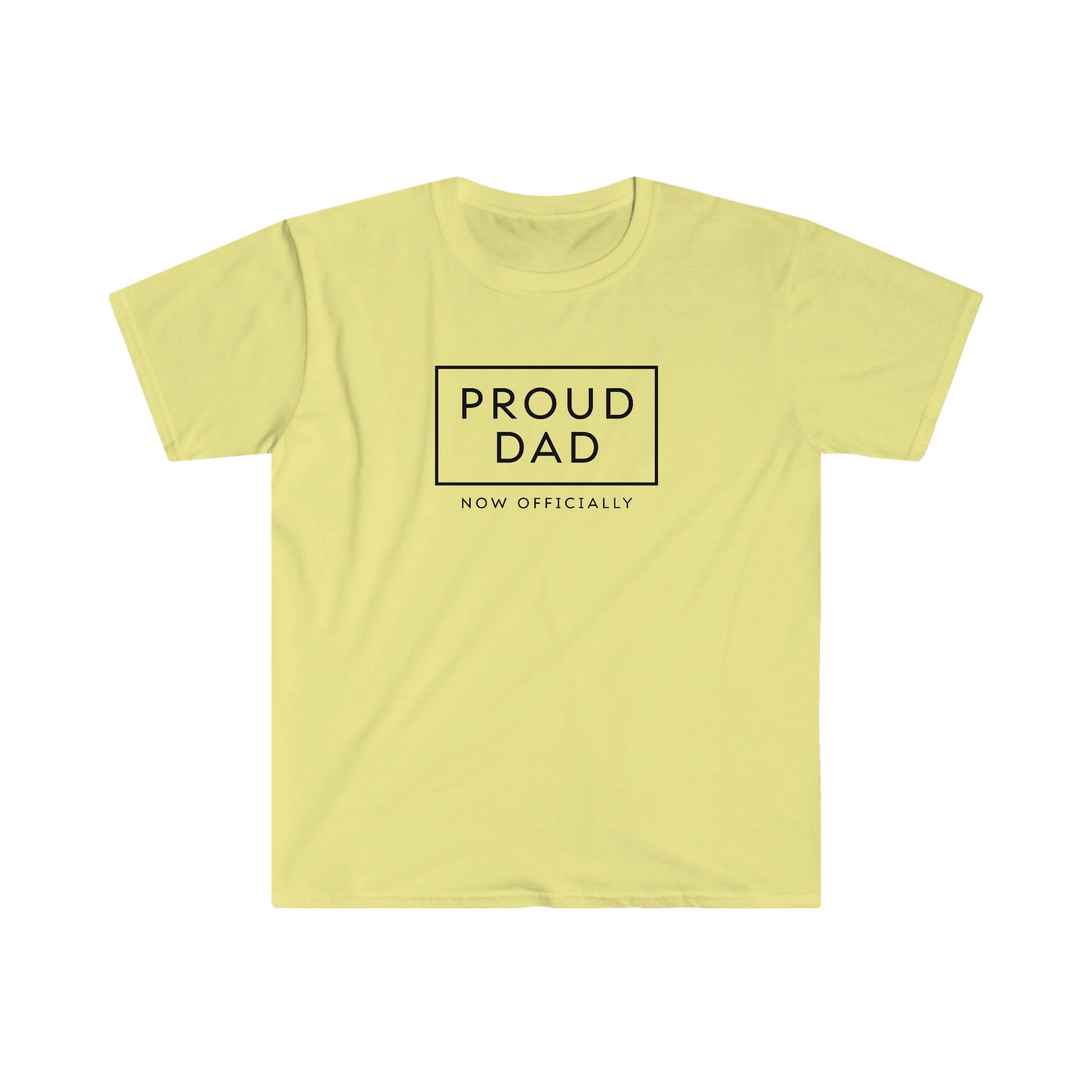 Proud Dad - Now Officially - Funny and Inclusive tshirt for dad, foster dad, stepdad or bonus dad - Adoption Stuff Store - adoption and foster care themed gifts and items