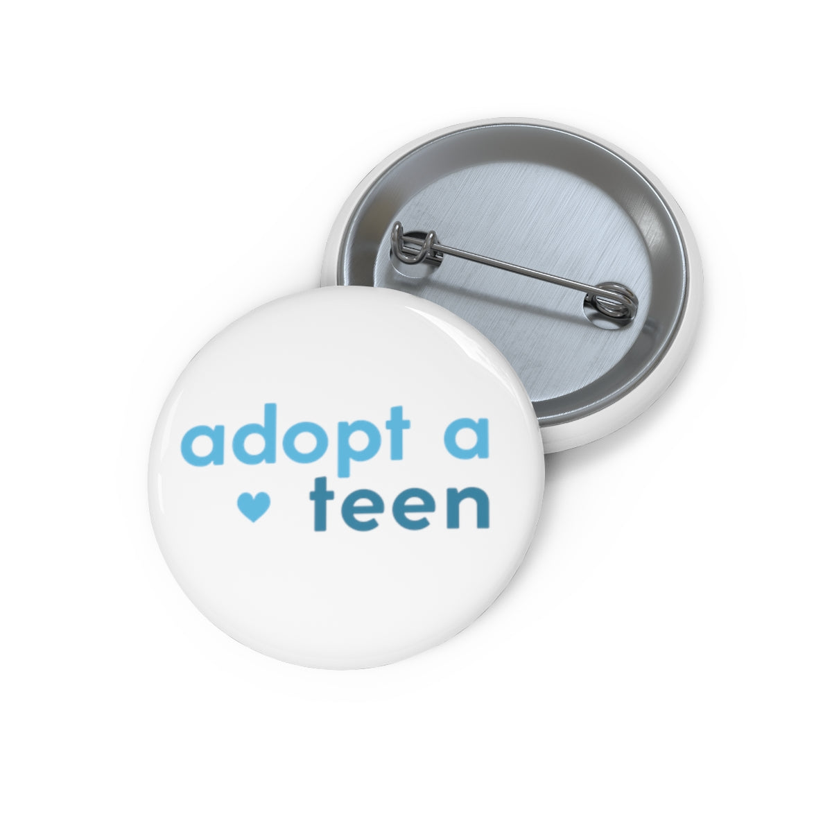 Adopt A Teen - Pin Buttons - Adoption Stuff Store, 1.25", Button