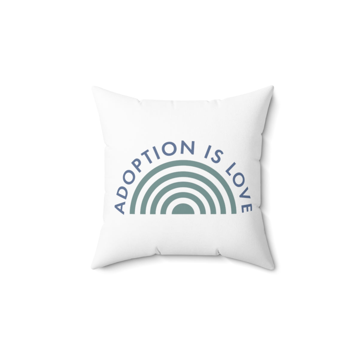 ADOPTION IS LOVE - Spun Polyester Square Pillow - Adoption Stuff Store