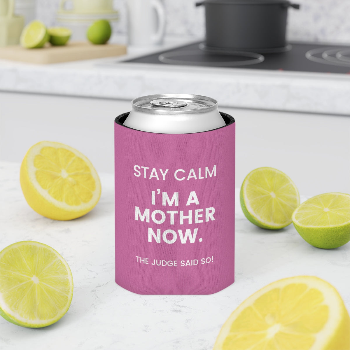 STAY CALM I'M A MOTHER NOW - The Judge Said So! - Funny Can Cooler for mom - Adoption Stuff Store