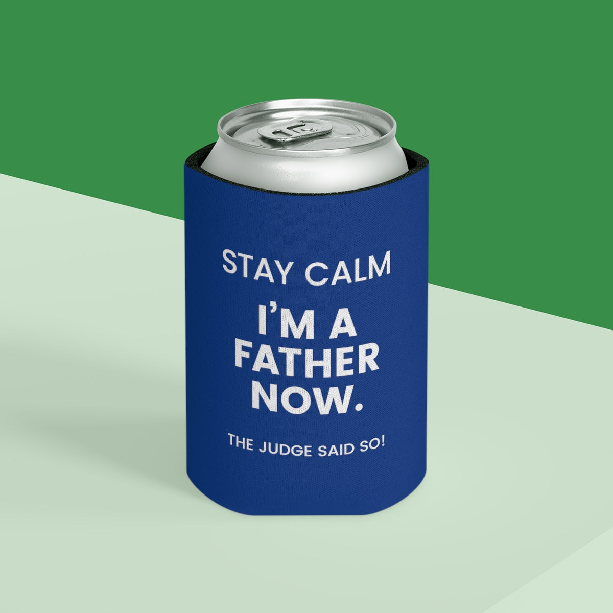 STAY CALM I'M A FATHER NOW - The Judge Said So! - Funny blue Can Cooler for dad - Adoption Stuff Store