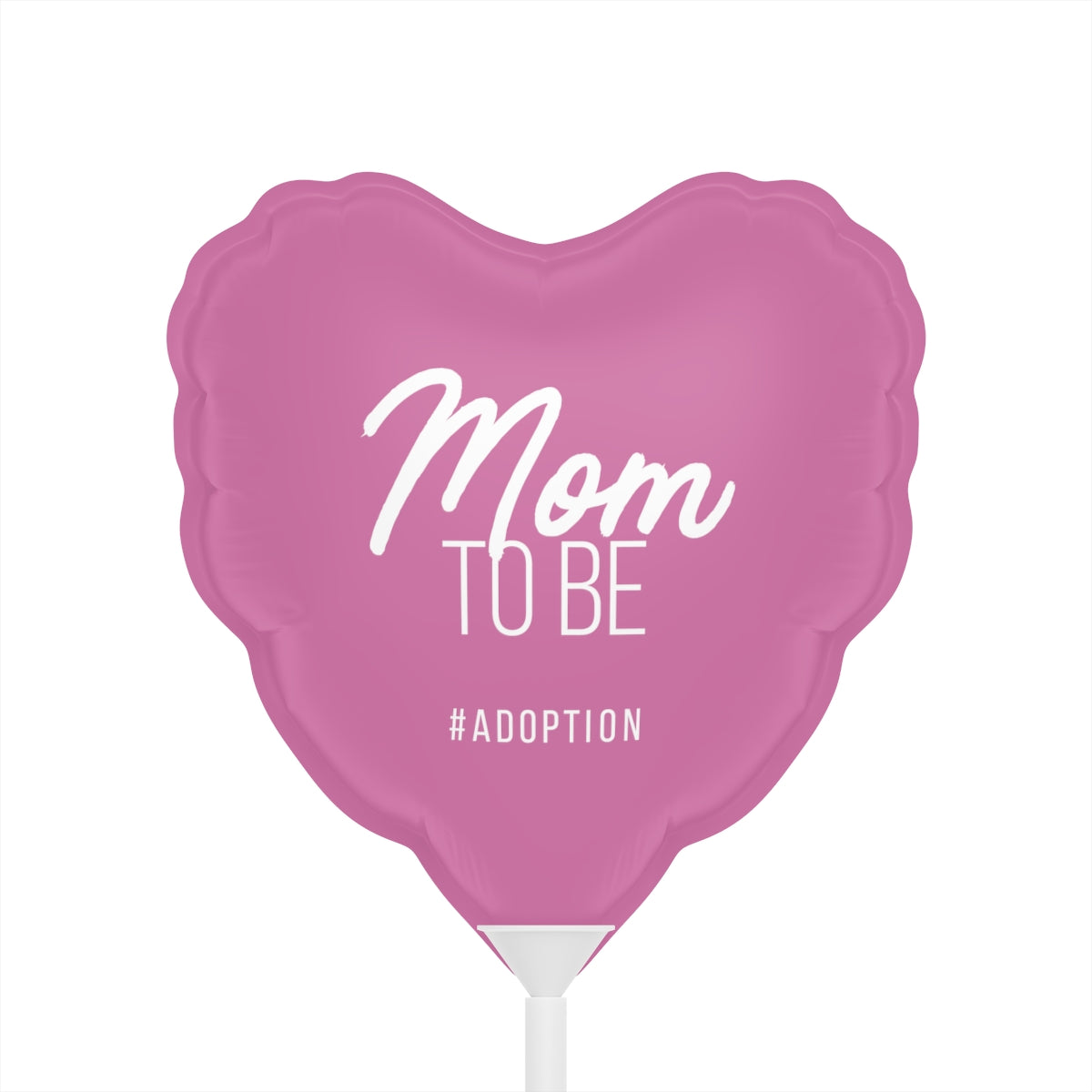 Mom to Be #ADOPTION - Balloon (Heart), 6" - Adoption Stuff Store