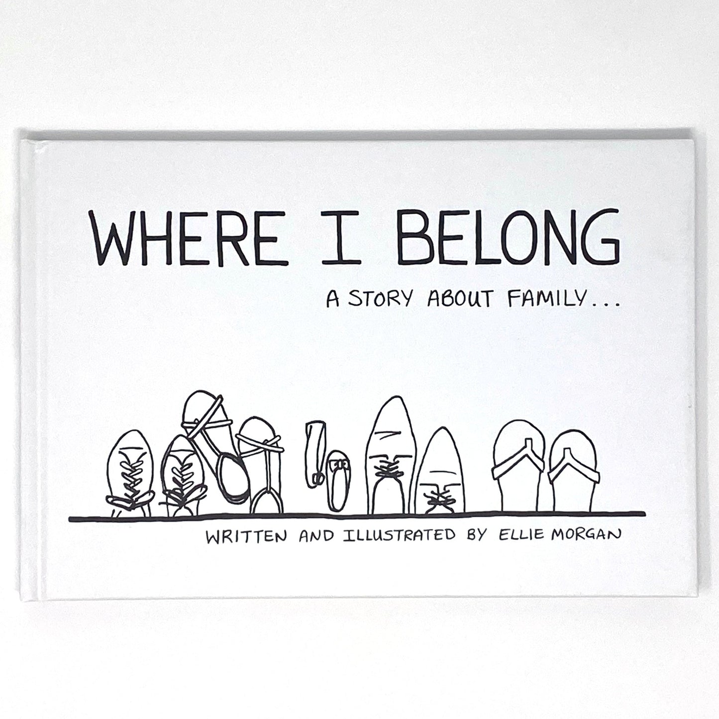 Where I Belong: A Story About Family - Children's Book - Adoption Stuff Store