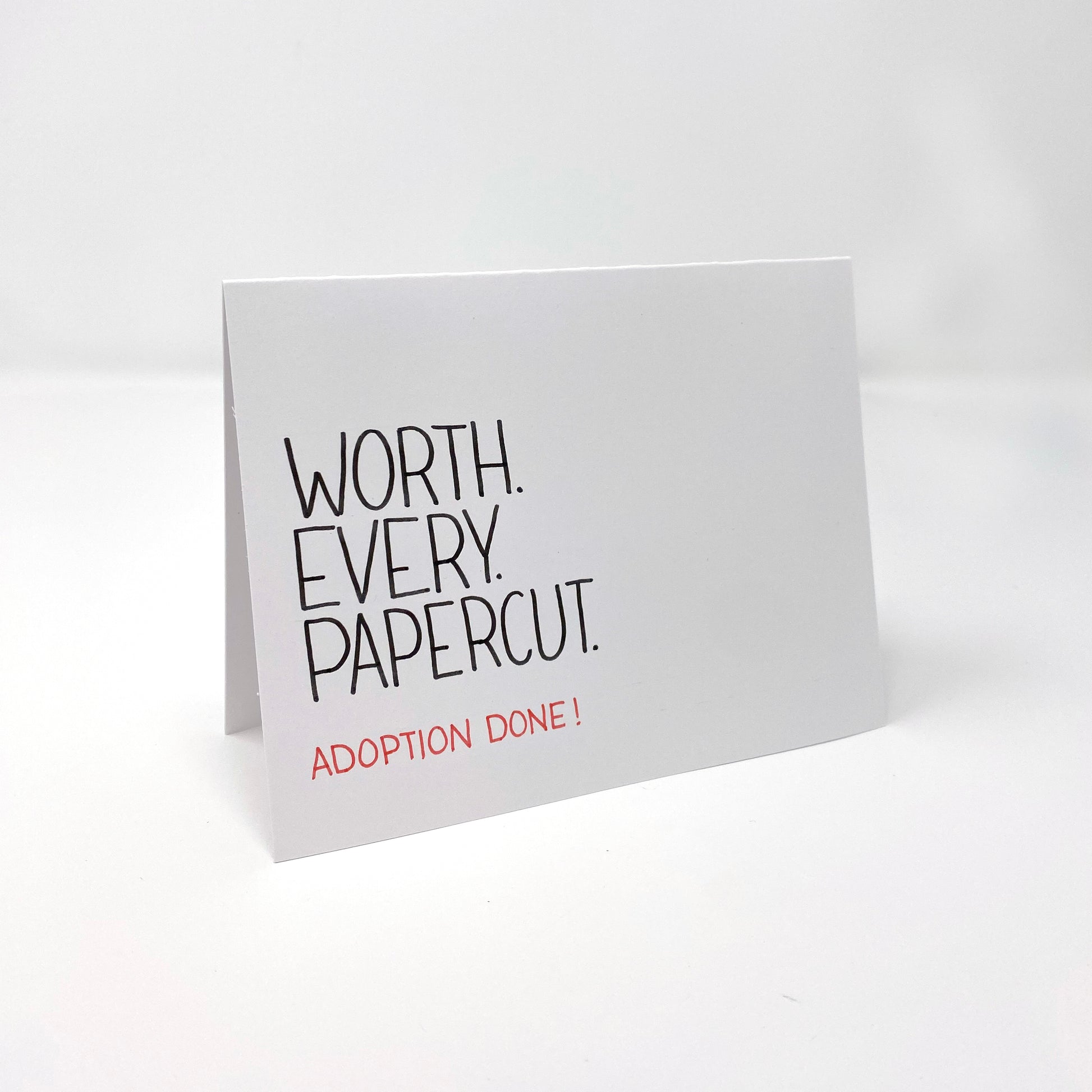 Worth. Every. Papercut. Adoption Done! - handmade card - Adoption Stuff Store