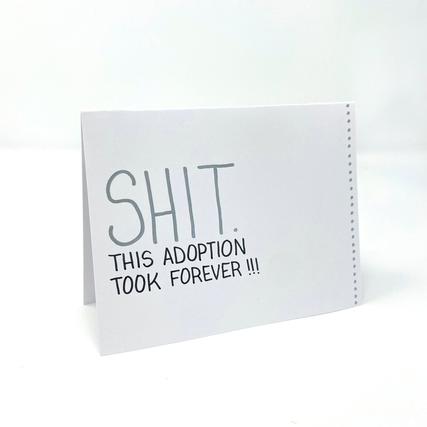 Shit. This Adoption Took Forever!!! - handmade card for adoption - Adoption Stuff Store