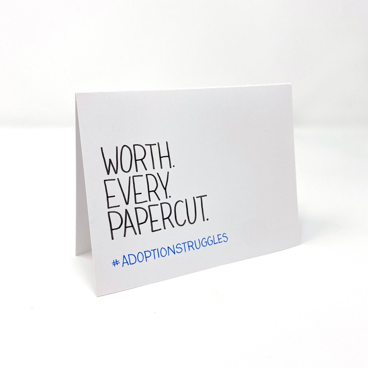 Worth. Every. Papercut. #Adoptionstuggles - handmade card for adoption - Adoption Stuff Store