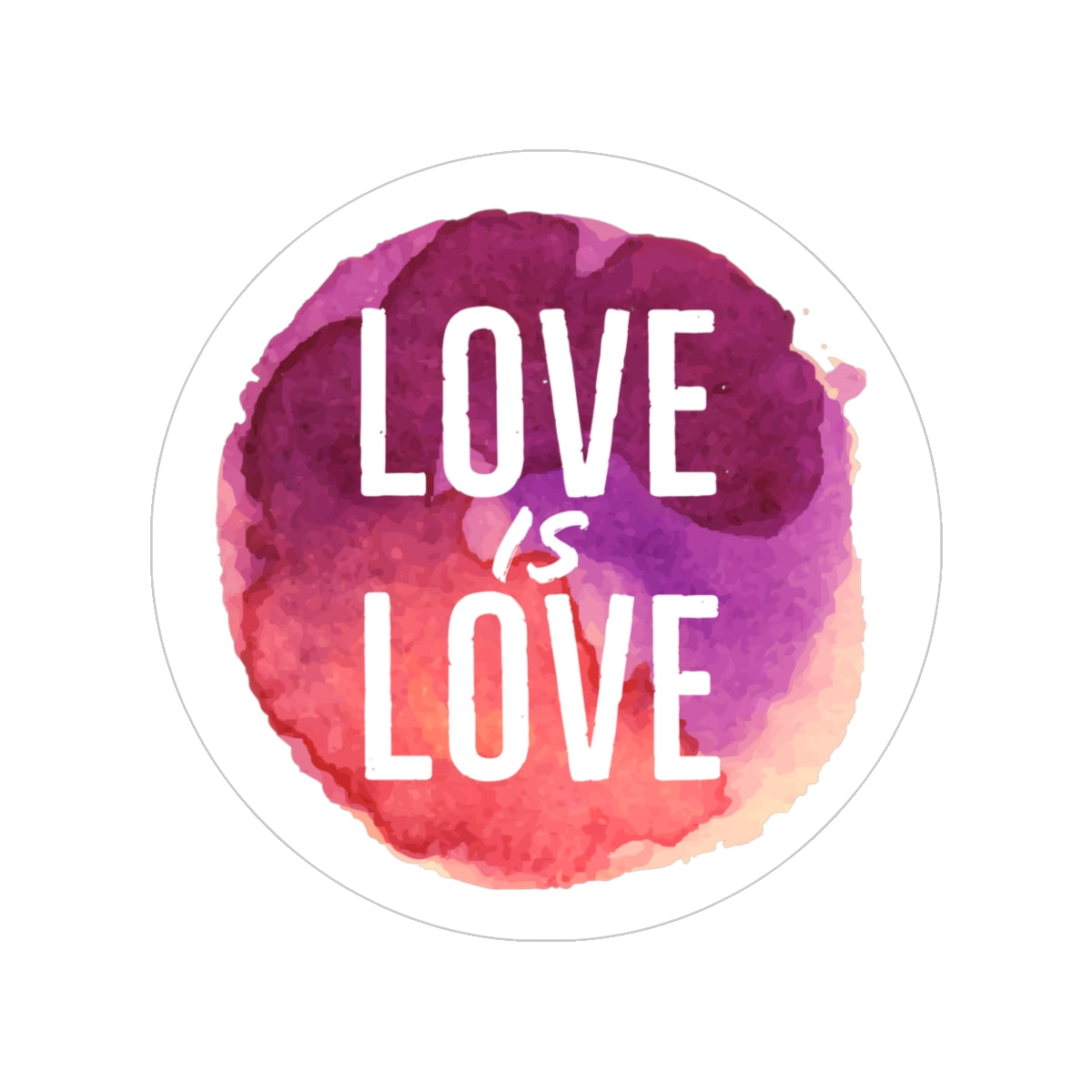 Sticker - LOVE IS LOVE - Transparent Outdoor Sticker - Adoption Stuff Store, 3" × 3" / Round / Transparent, Paper products