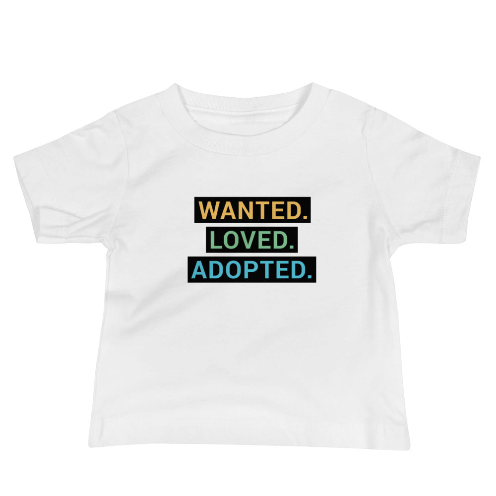 WANTED. LOVED. ADOPTED. - Baby Jersey Short Sleeve Tee - Adoption Stuff Store