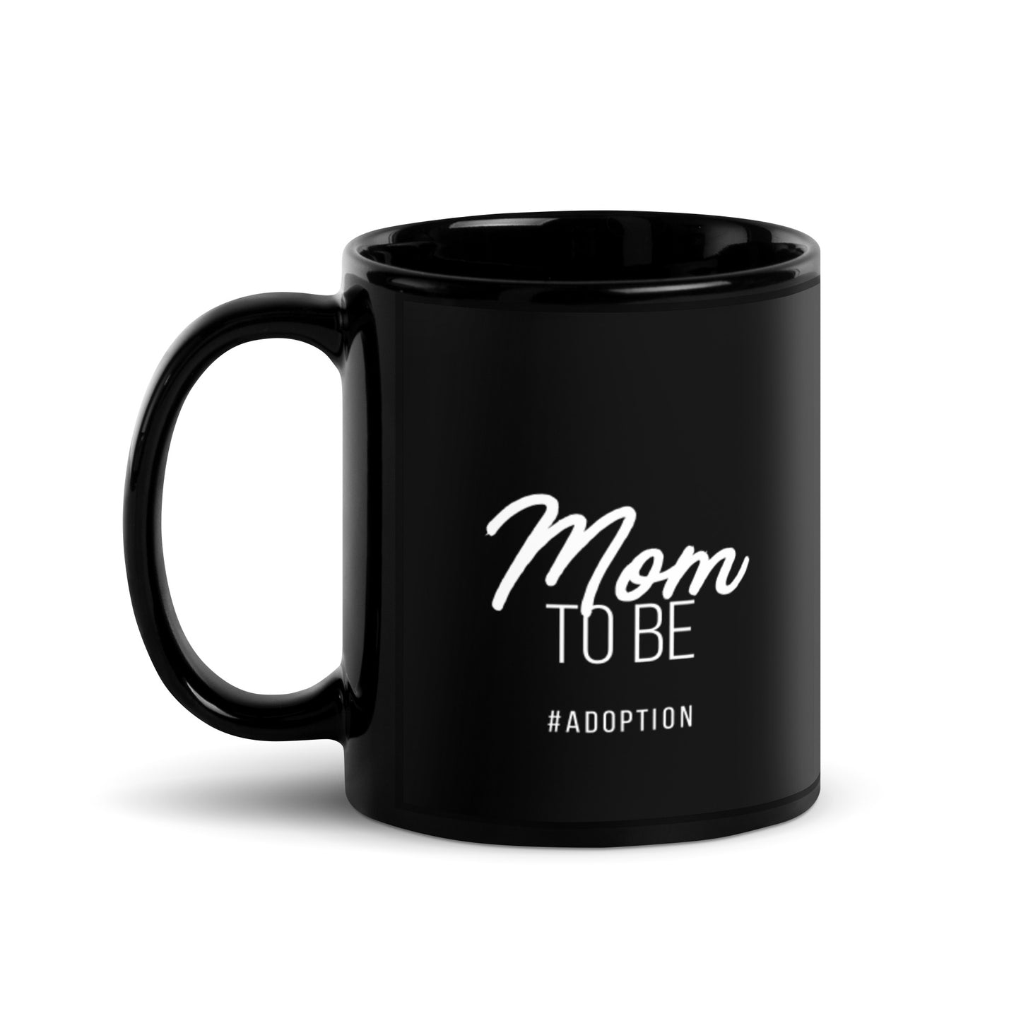 Mom to Be #Adoption - Black Glossy Mug - Adoption Stuff Store