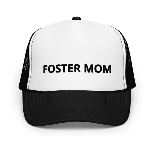 FOSTER MOM - Foam trucker hat Hat Adoption Stuff Store 