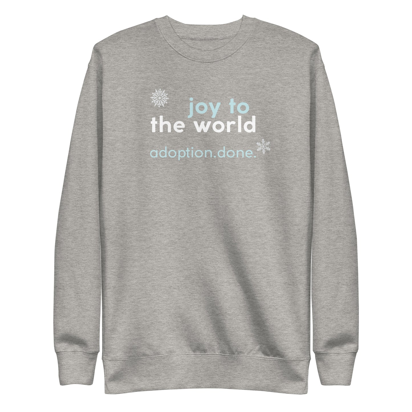 Joy to the Word - Adoption.Done. - Unisex Premium Sweatshirt - Adoption Stuff Store, Carbon Grey / S, Sweatshirt