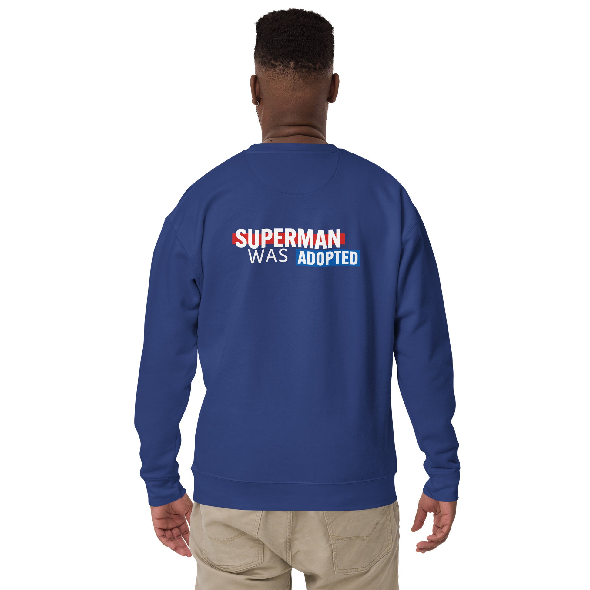 Superman Was Adopted - Unisex Premium Sweatshirt - Adoption Stuff Store, , Sweatshirt