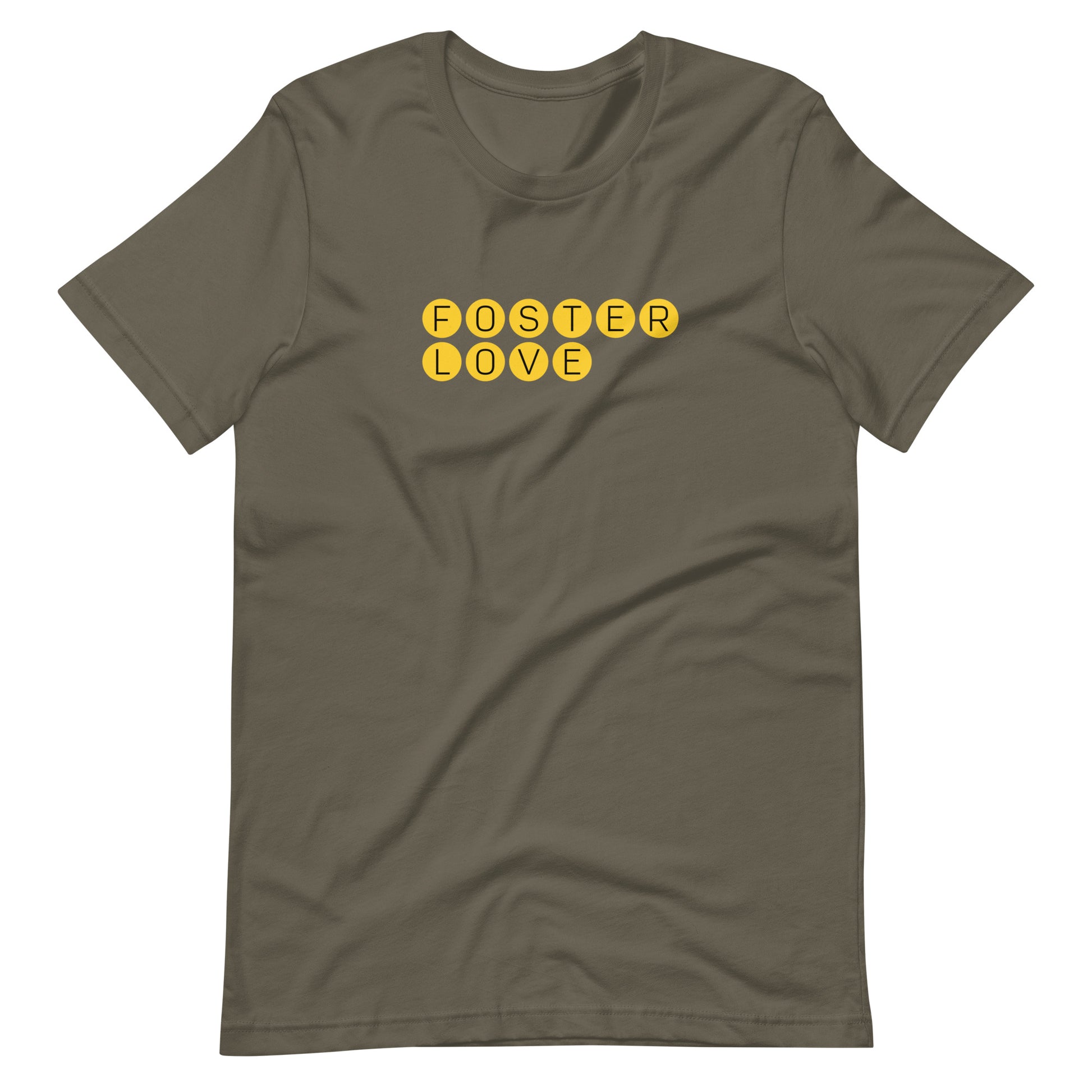 FOSTER LOVE - yellow graphic on a Unisex t-shirt - Adoption Stuff Store, Army / S