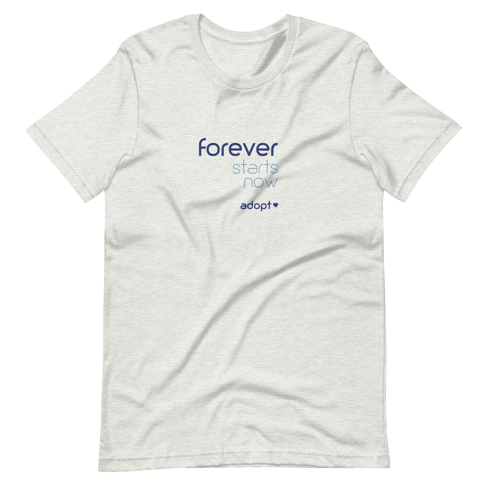 Forever Starts Now - Adopt - Unisex t-shirt - Adoption Stuff Store