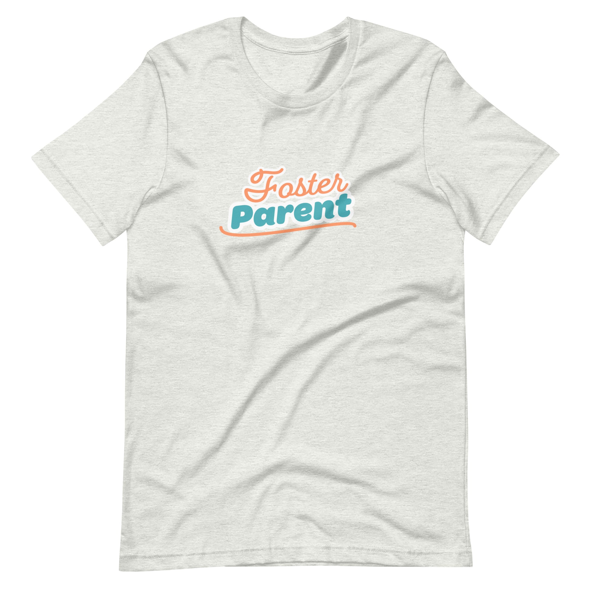 Foster Parent - Unisex t-shirt - Adoption Stuff Store, Ash / S, T-shirt