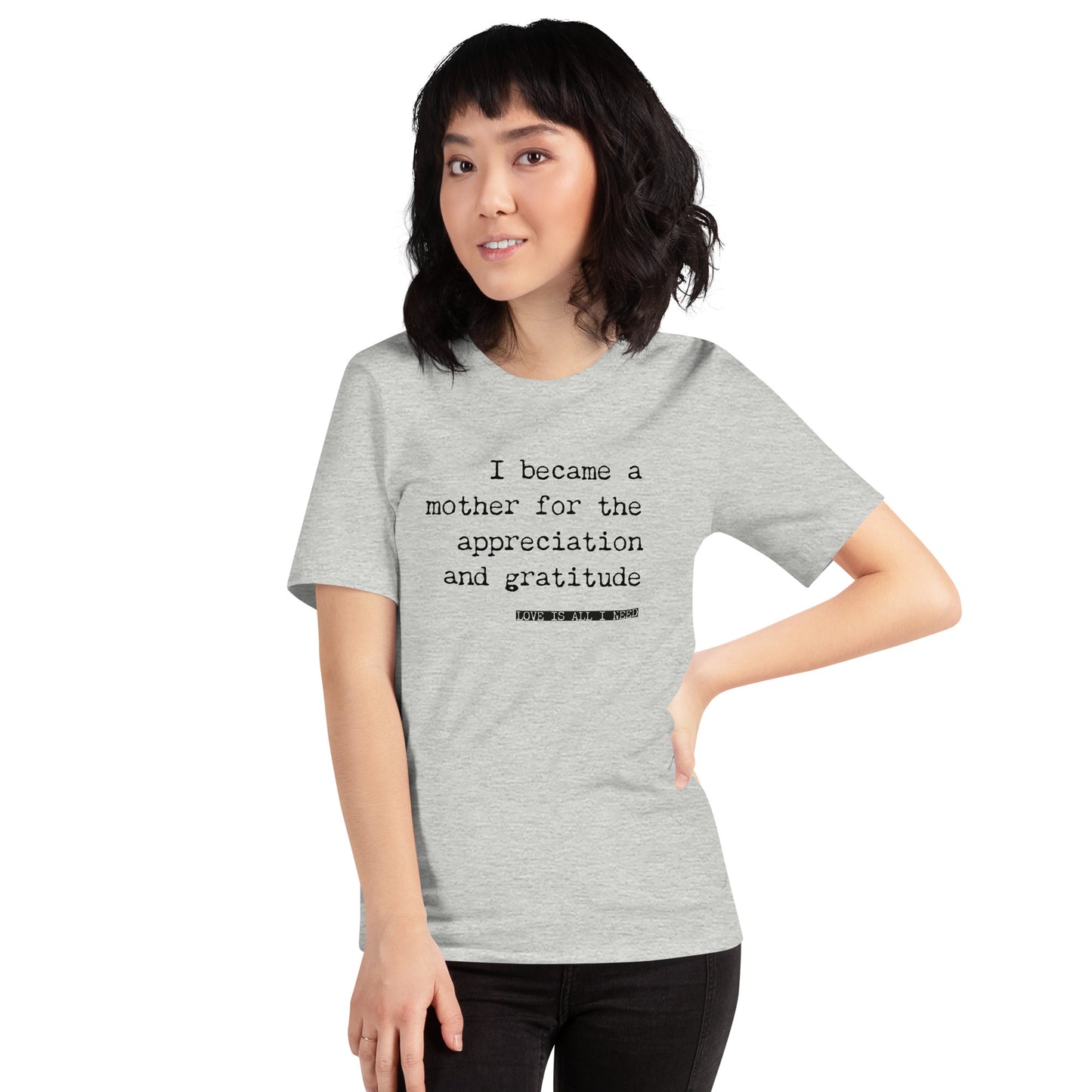 I Became a Mother for the Appreciation and Fame - funny t-shirt - Adoption Stuff Store, , T-shirt