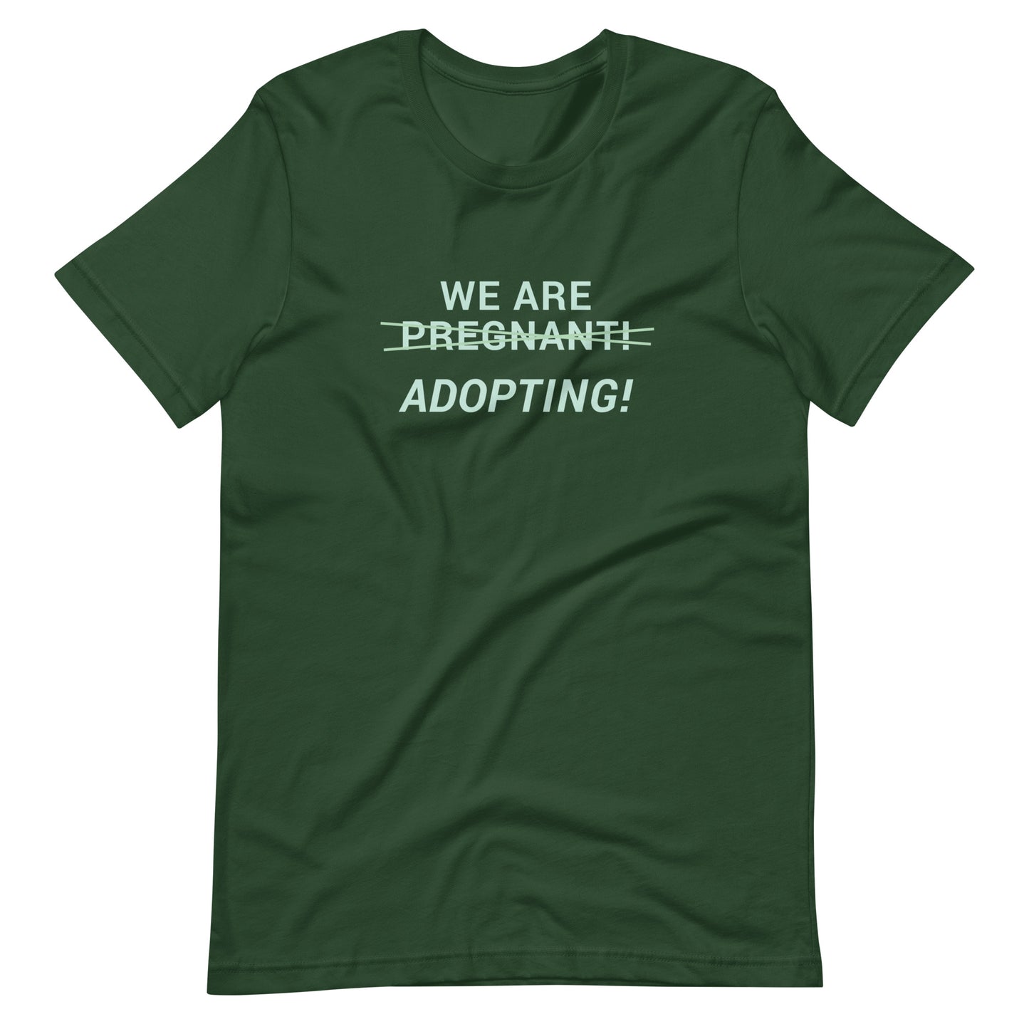 We Are Adopting! - cute Unisex t-shirt - Adoption Stuff Store, Forest / S, T-shirt