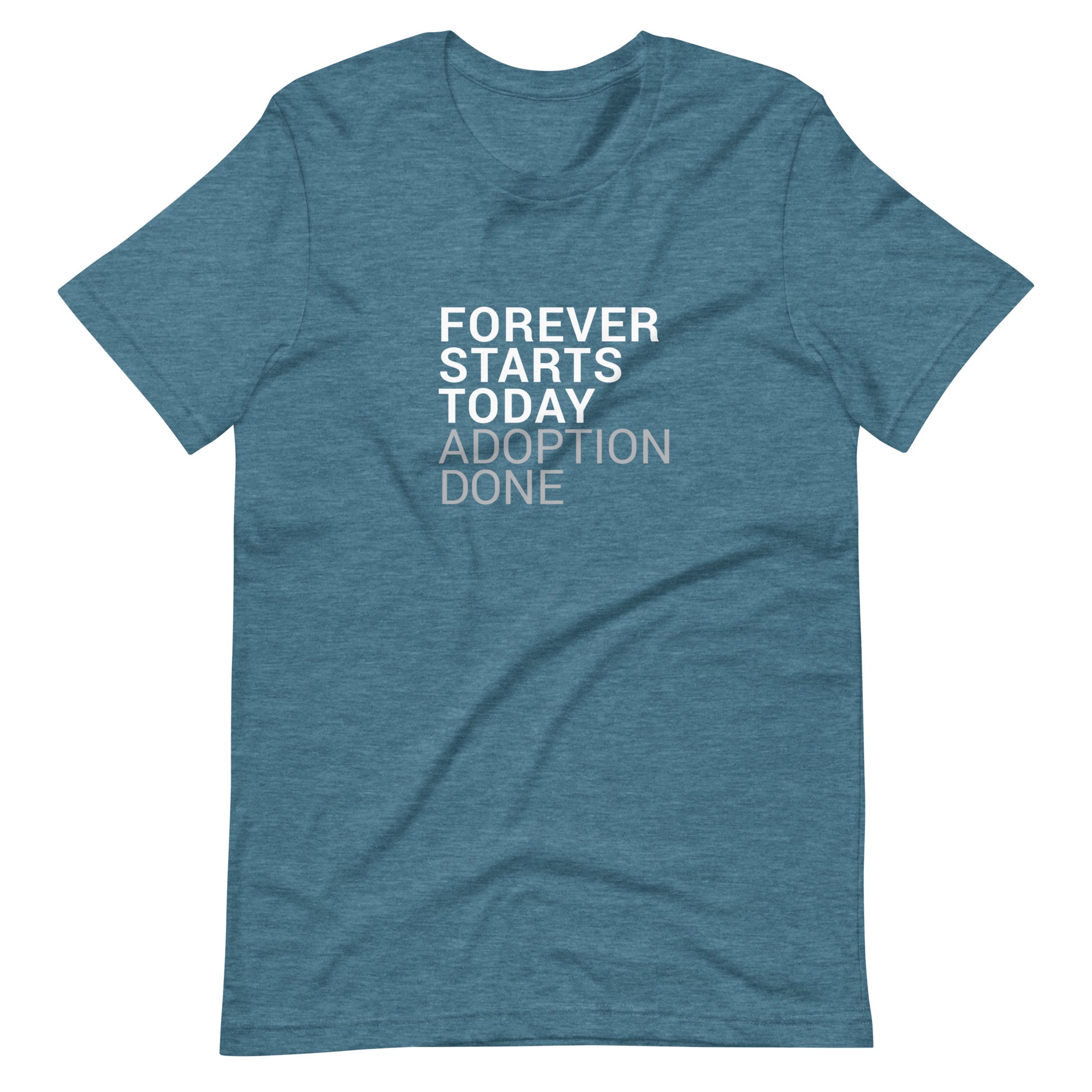 Forever Starts Today - Adoption Unisex t-shirt - Adoption Stuff Store