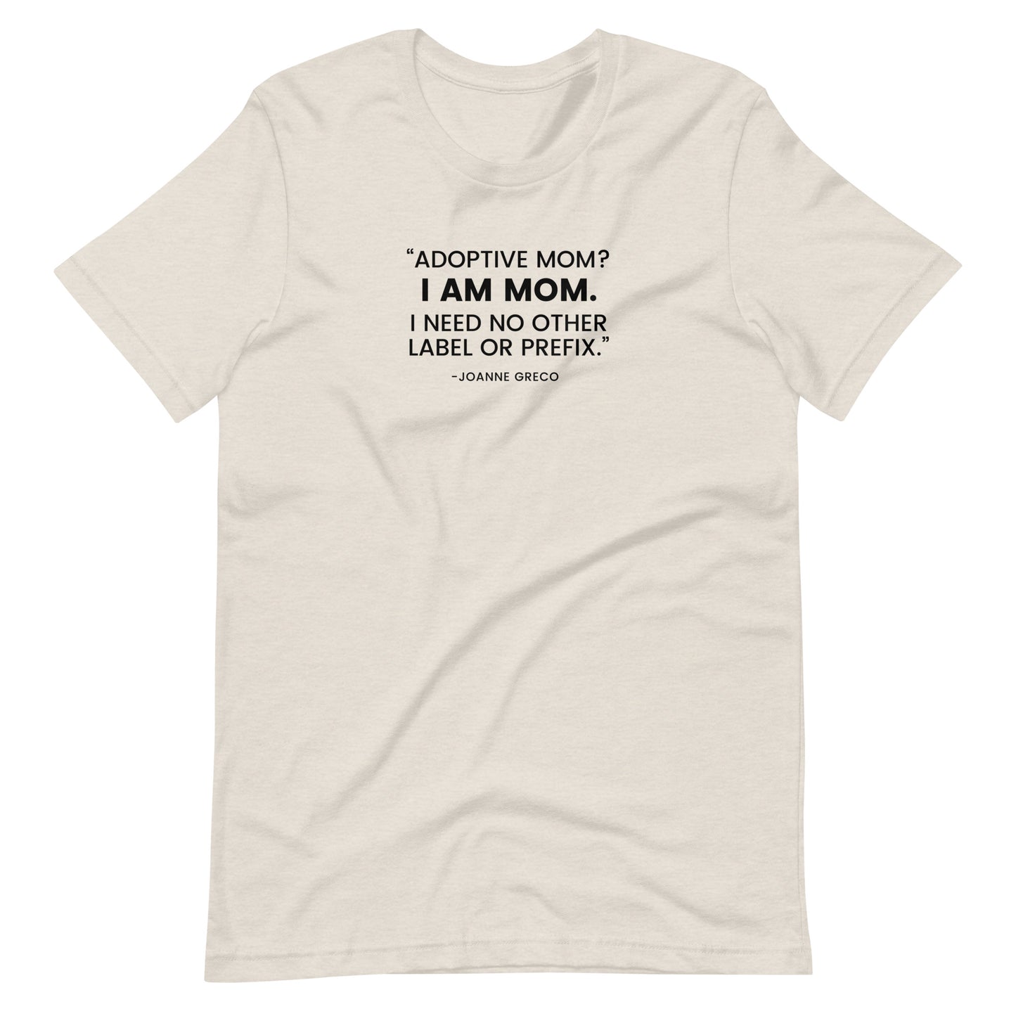 “Adoptive Mom? I am Mom..." - Unisex t-shirt for mom - Adoption Stuff Store