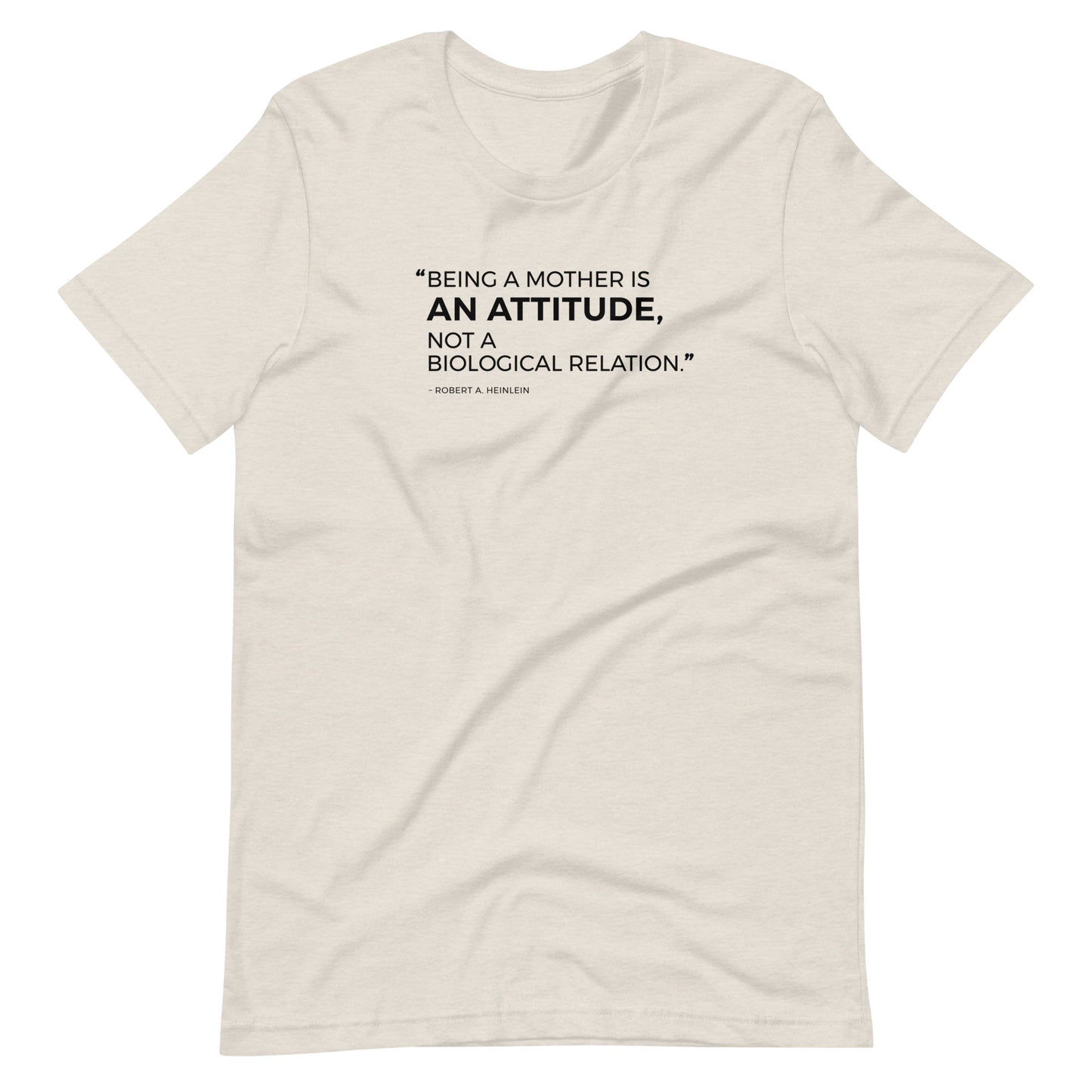 “Being a mother is an attitude..." - Unisex t-shirt for adoption - Adoption Stuff Store