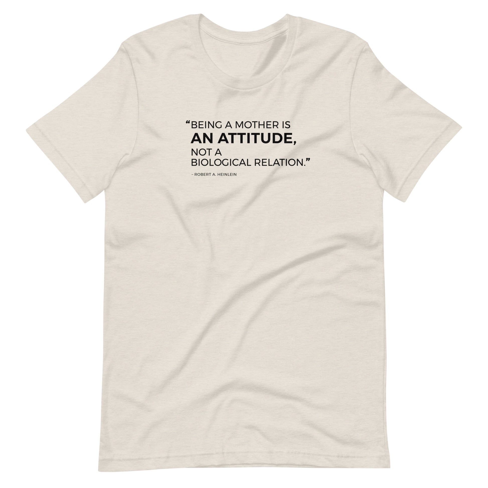 “Being a mother is an attitude..." - Unisex t-shirt for adoption - Adoption Stuff Store