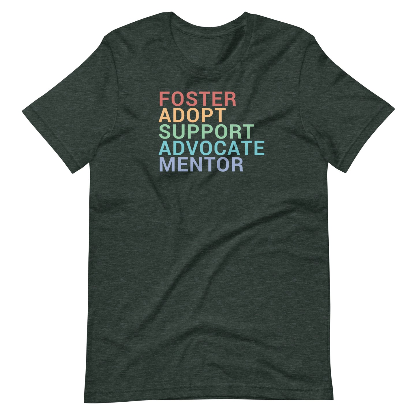 Foster, Adopt, Support, Advocate, Mentor - Rainbow - Inclusive Tshirt for adults or kids - Adoption Stuff Store - adoption and foster care themed gifts and items