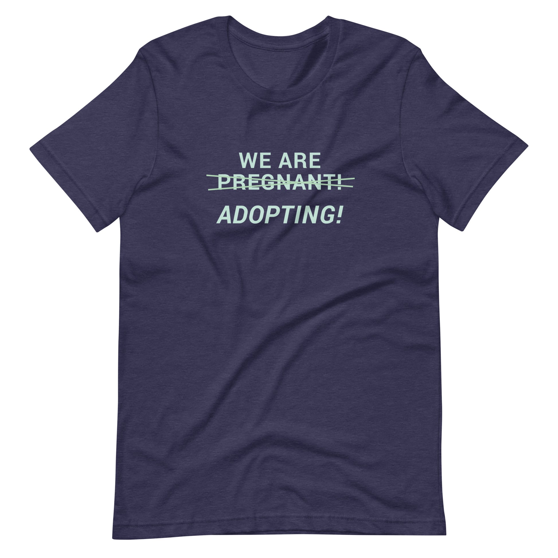 We Are Adopting! - cute Unisex t-shirt - Adoption Stuff Store, Heather Midnight Navy / XS, T-shirt