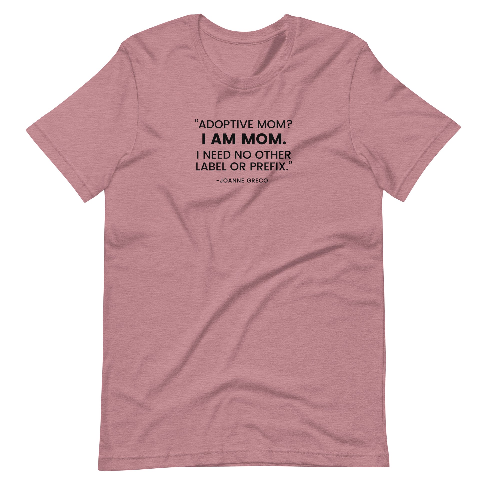 “Adoptive Mom? I am Mom..." - Unisex t-shirt for mom - Adoption Stuff Store