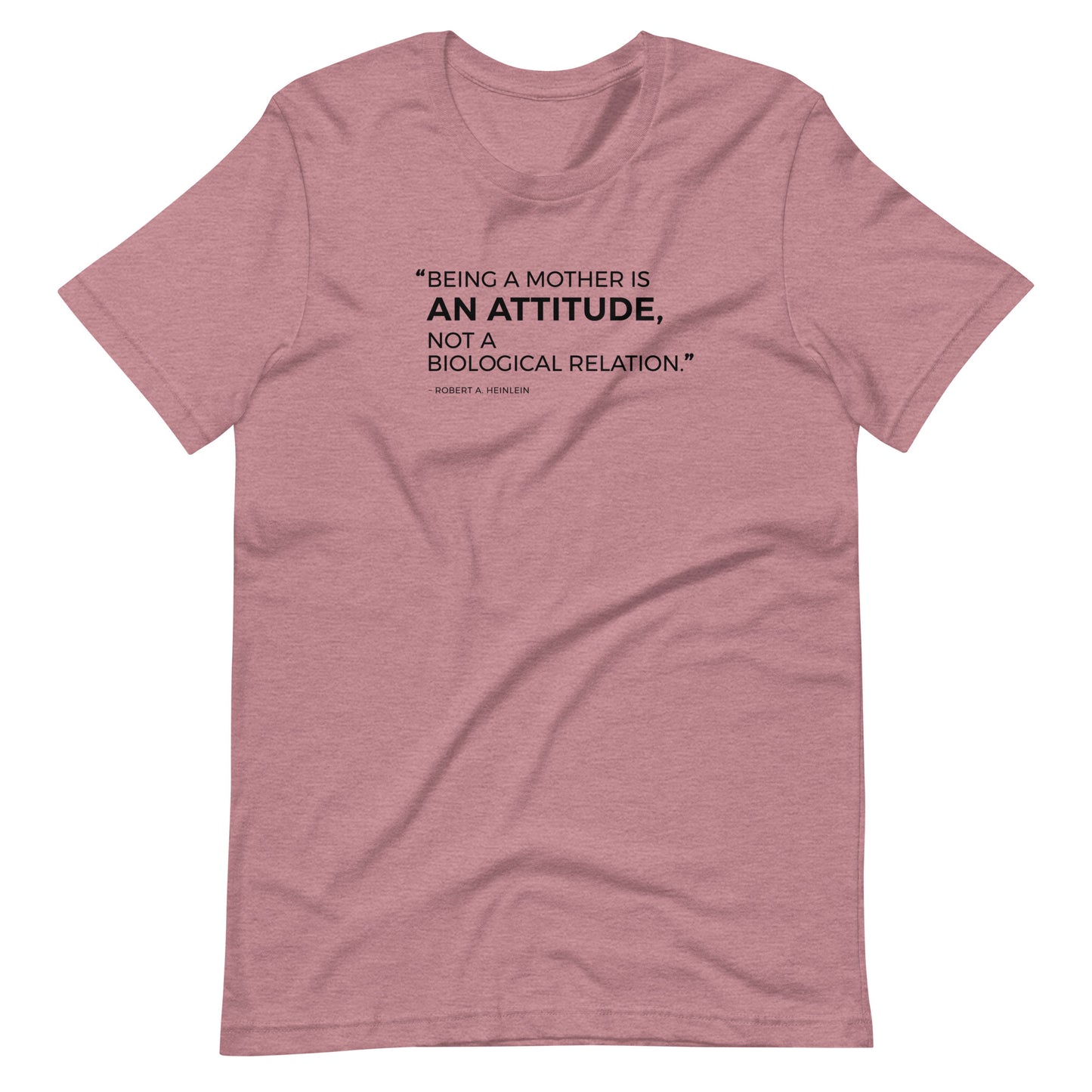 “Being a mother is an attitude..." - Unisex t-shirt for adoption - Adoption Stuff Store