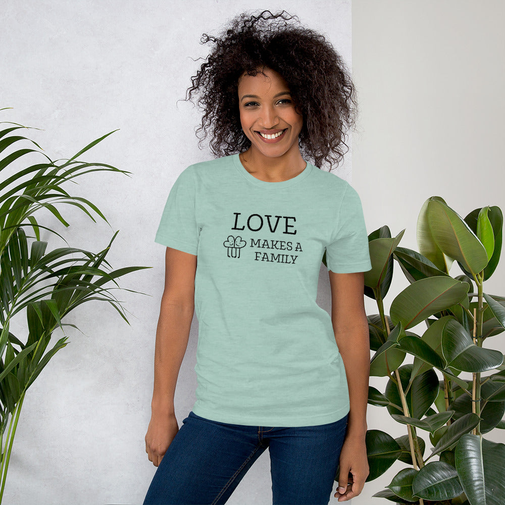 LOVE MAKES A FAMILY - heart graphic - Unisex t-shirt - Adoption Stuff Store