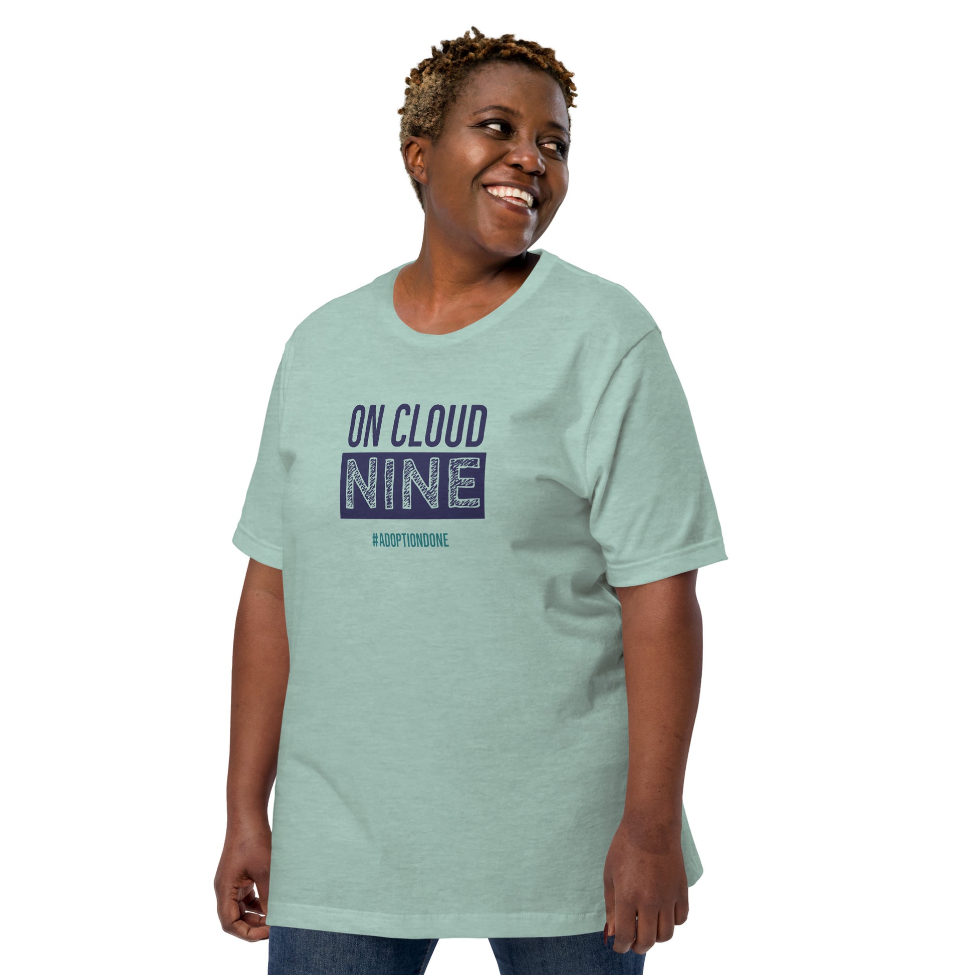 On Cloud Nine #adoptiodone - Unisex t-shirt to celebrate adoption - Adoption Stuff Store