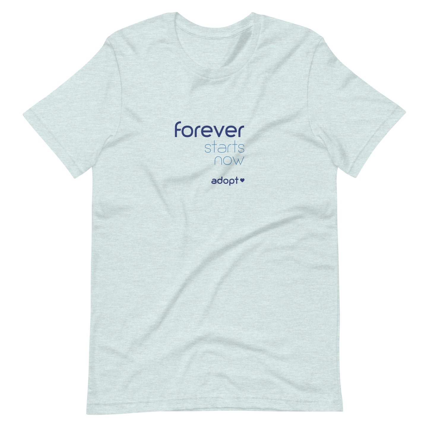 Forever Starts Now - Adopt - Unisex t-shirt - Adoption Stuff Store