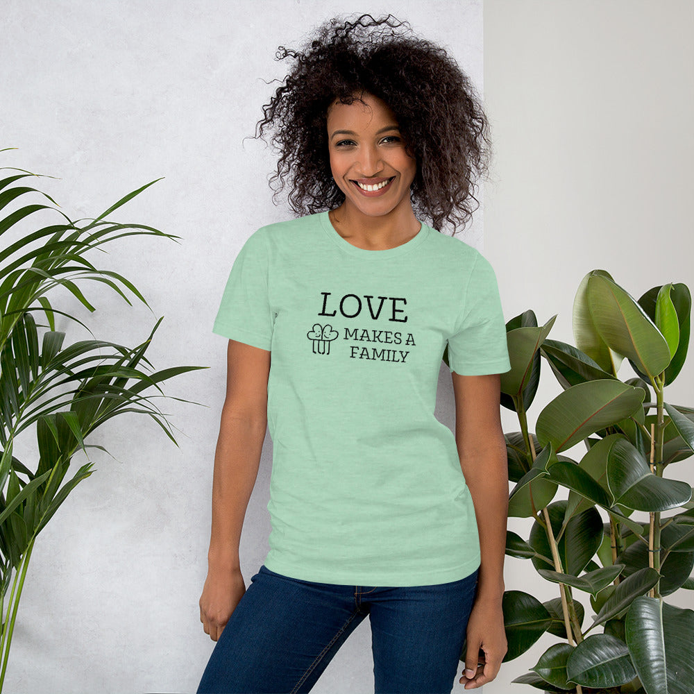 LOVE MAKES A FAMILY - heart graphic - Unisex t-shirt - Adoption Stuff Store