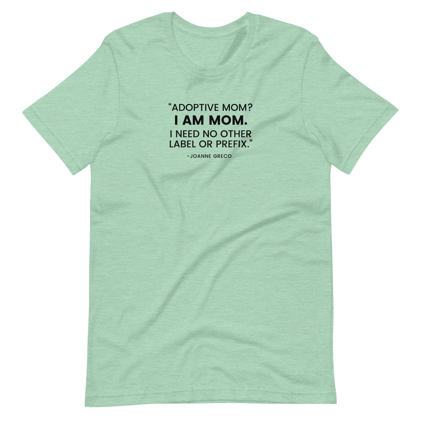 “Adoptive Mom? I am Mom..." - Unisex t-shirt for mom - Adoption Stuff Store