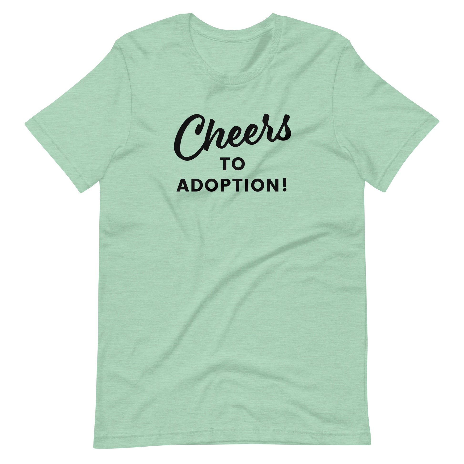 Cheers to Adoption - Unisex t-shirt - Adoption Stuff Store, Heather Prism Mint , T-shirt for dad, mom or family