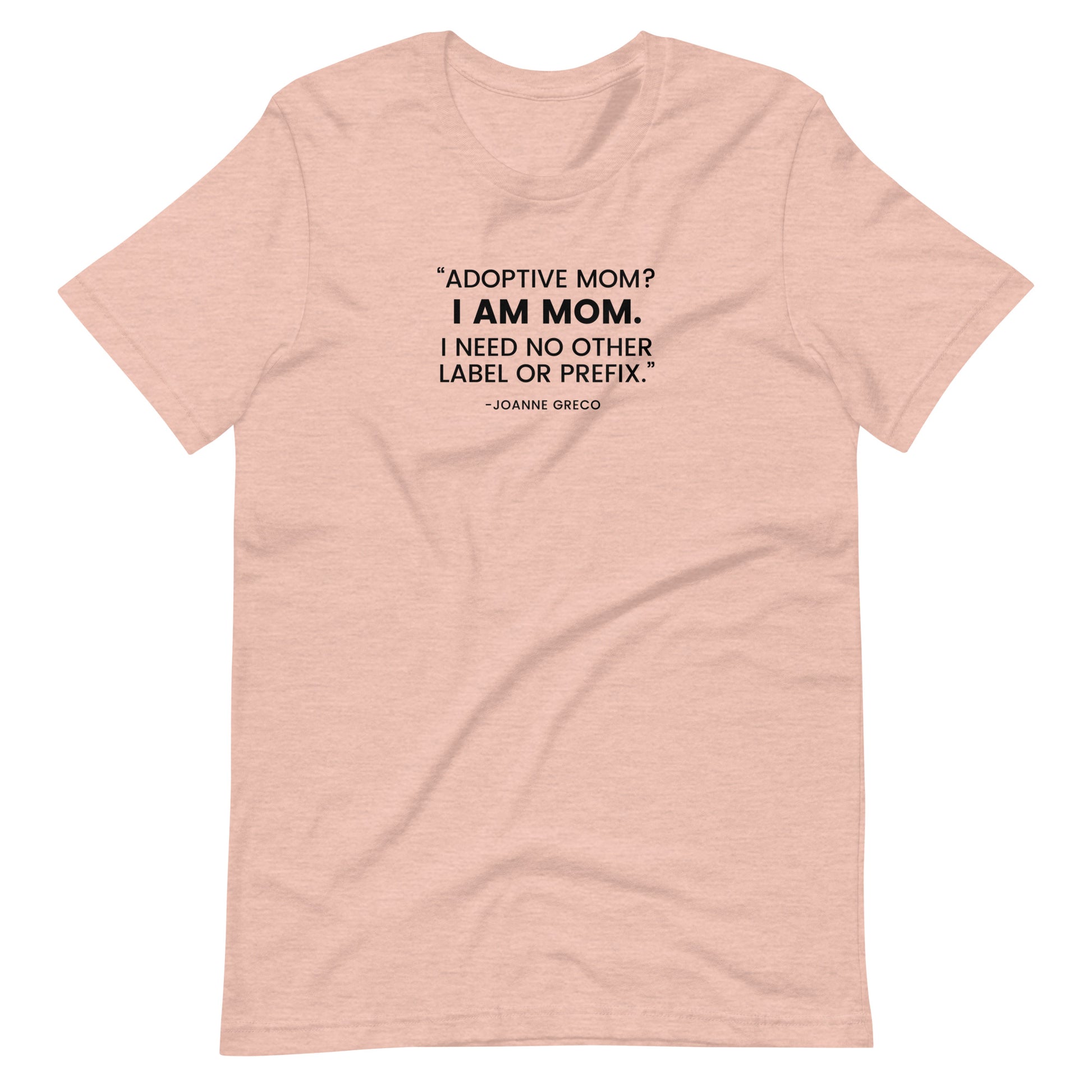 “Adoptive Mom? I am Mom..." - Unisex t-shirt for mom - Adoption Stuff Store