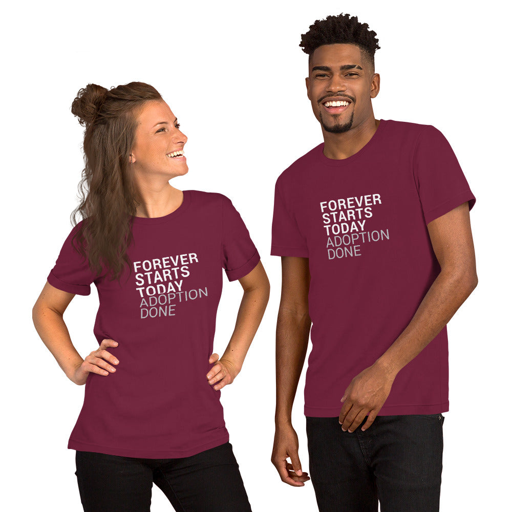 Forever Starts Today - Adoption Unisex t-shirt - Adoption Stuff Store