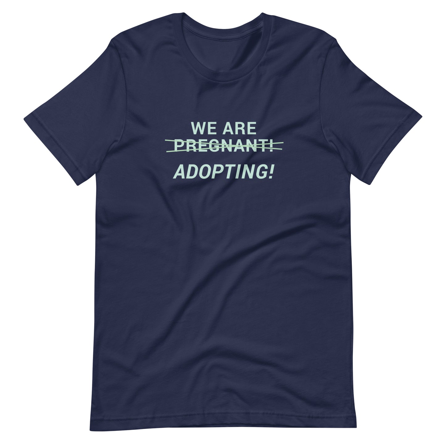 We Are Adopting! - cute Unisex t-shirt - Adoption Stuff Store, Navy / XS, T-shirt