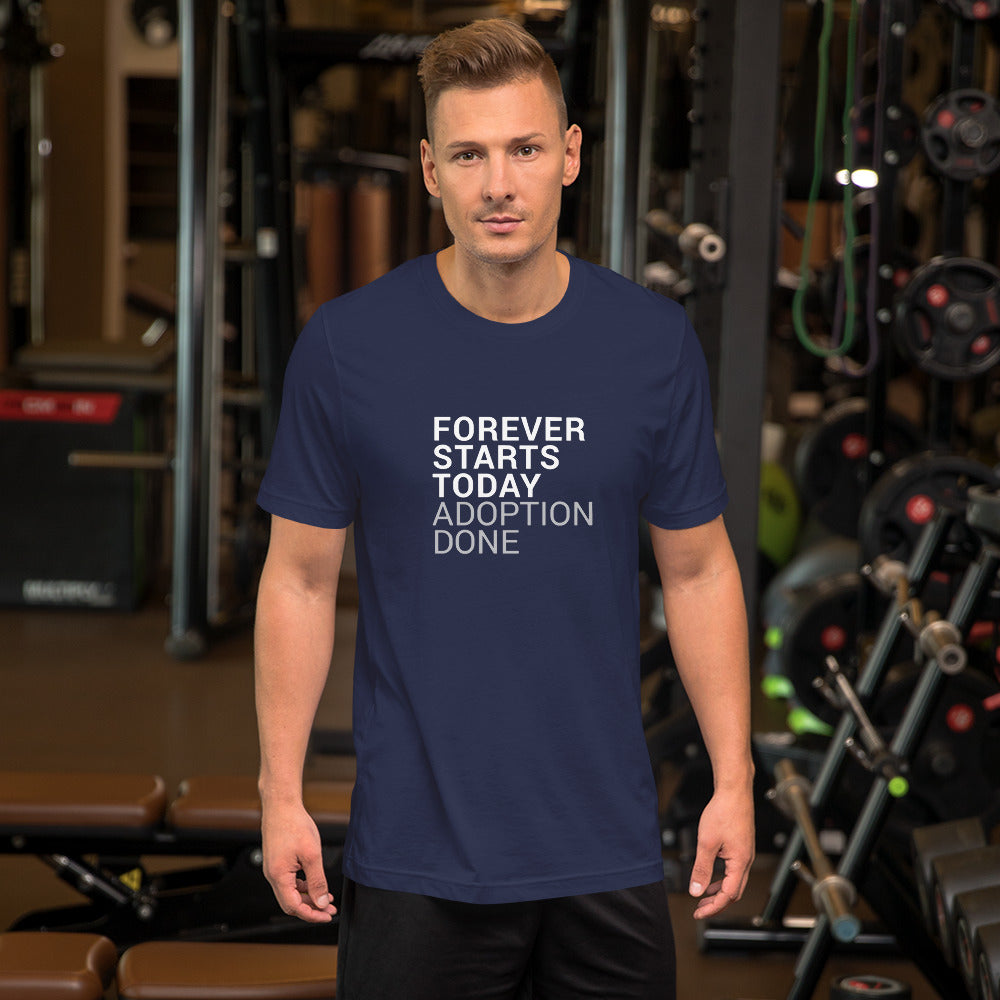 Forever Starts Today - Adoption Unisex t-shirt - Adoption Stuff Store