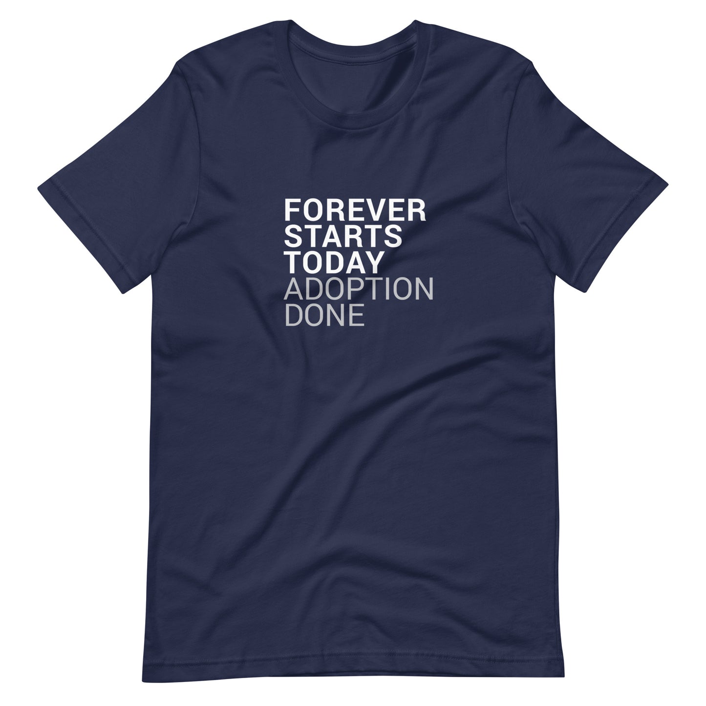 Forever Starts Today - Adoption Unisex t-shirt - Adoption Stuff Store