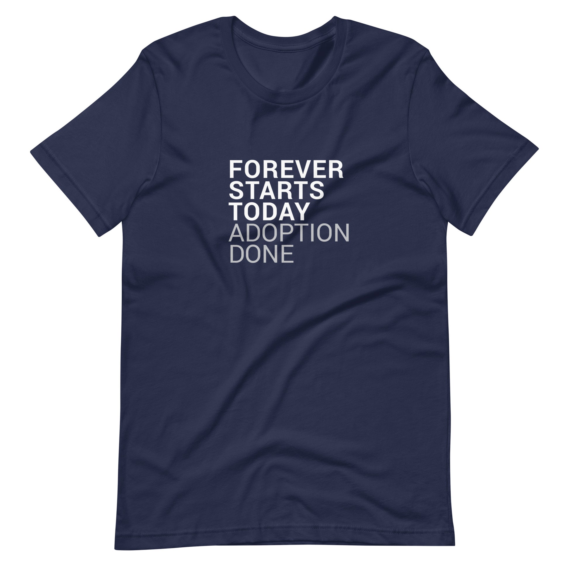 Forever Starts Today - Adoption Unisex t-shirt - Adoption Stuff Store